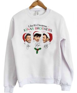 LIKE IT'S CHRISTMAS JONAS BROTHERS WHITE SWEATSHIRT DR23