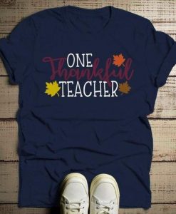 ONE THANKFUL TEACHER THANKSGIVING T-SHIRT CR37