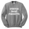 STRETCH SWEAT PIROUETTE SWEATSHIRT DR23