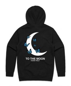 TO THE MOON YOURS TRULY HOODIE CR37