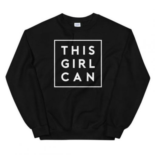 THIS GIRL CAN SWEATSHIRT DR23