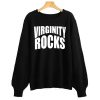 VIRGINITY ROCKS CREWNECK SWEATSHIRT DR23