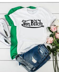 VON BITCH T-SHIRT DR23