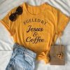 FUELED BY JESUS AND COFFEE T-SHIRT DR23