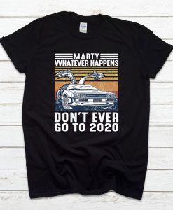 MARTY WHATEVER HAPPENS T-SHIRT DX23