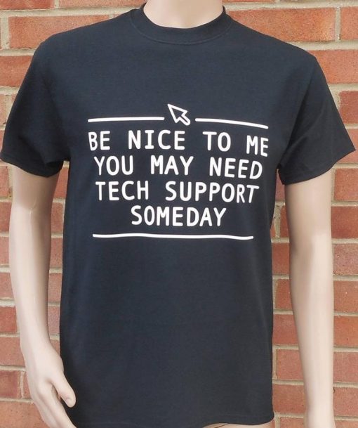 NEW FUNNY TECH SUPPORT T-SHIRT DX23