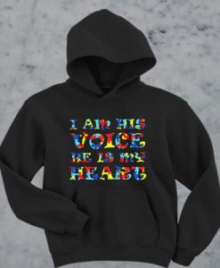 AUTISM I AM HIS VOICE HE IS MY HEART HOODIE DX23