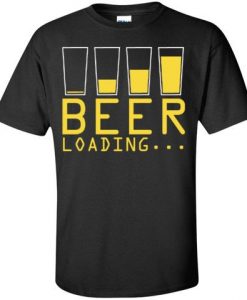 BEER LOADING T-SHIRT S037