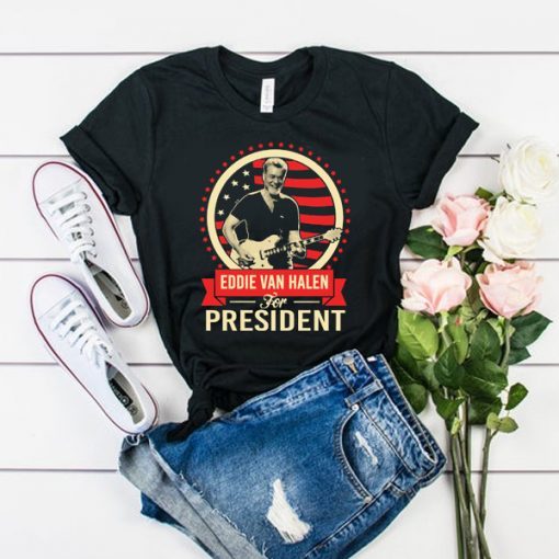 EDDIE VAN HALEN FOR PRESIDENT T SHIRT DX23