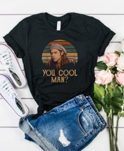 RON SLATER DAZED AND CONFUSED YOU COOL MAN T-SHIRT DRD