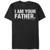 I am Your Father T-Shirt drd