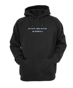 RUNNING AROUND TIME RUMSPRINGA HOODIE DRD