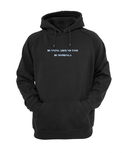 RUNNING AROUND TIME RUMSPRINGA HOODIE DRD