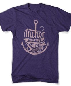 anchor your self t-shirt drd