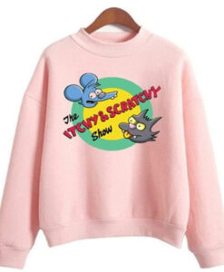 the itchy and scratchy show sweatshirt drd