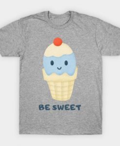 Be Sweet T-Shirt dns