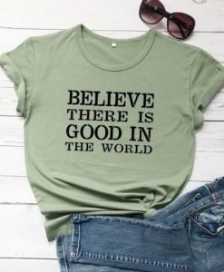 Believe There Good T-Shirt dns