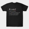 Pivot Friends Dictionary Friends T-Shirt dns