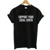 support your local coven t-shirt FT