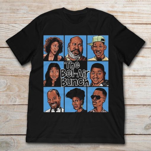 FRESH PRINCE OF BEL-AIR PARODY THE BEL-AIR BUNCH T-Shirt