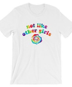 Not Like Other Girls Rainbow Tshirt