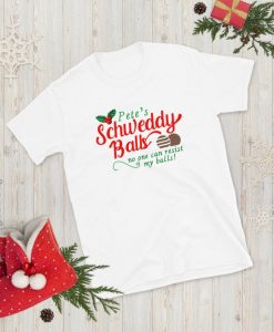 Pete's Schweddy Balls Christmas T-shirt