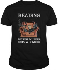 Reading Because Murder is Wrong Halloween Homage Tshirt