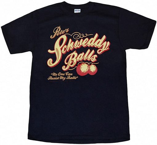 schweddy balls t-shirt