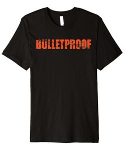 Bulletproof T-shirt