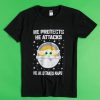 He Protects He Attacks Mandalorian Tshirt