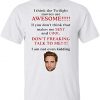 I Think The Twilight Movies Are Awesome T-shirt