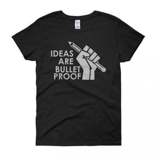 Idea Are Bulletproof T-shirt