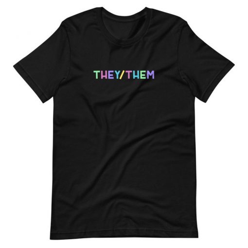 THEY OR THEM T-Shirt