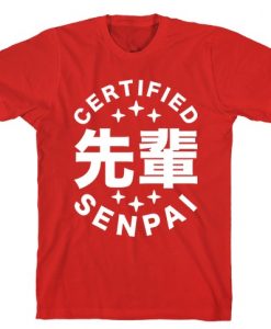 certified senpai Tshirt