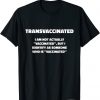 funny trans vaccinated shirt