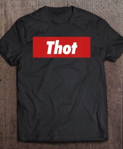 thot shirt