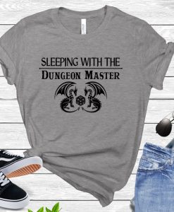 Sleeping with the Dungeon Master T-shirt