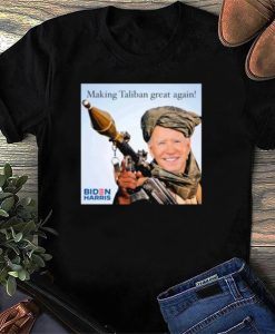 making the taliban great again shirt