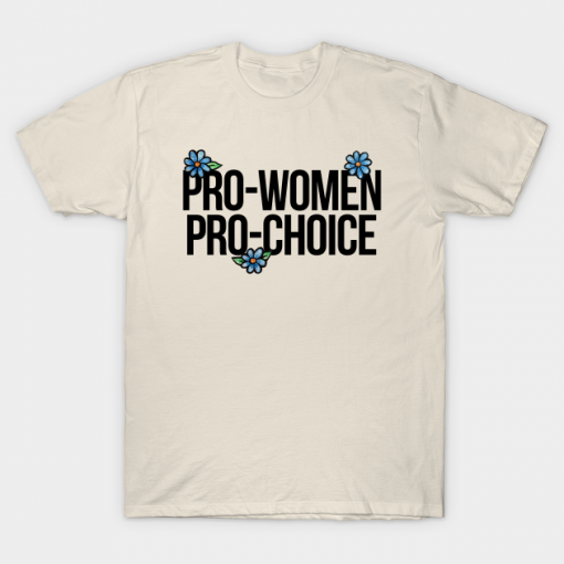 pro choice shirt