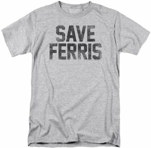 save ferris T-shirt