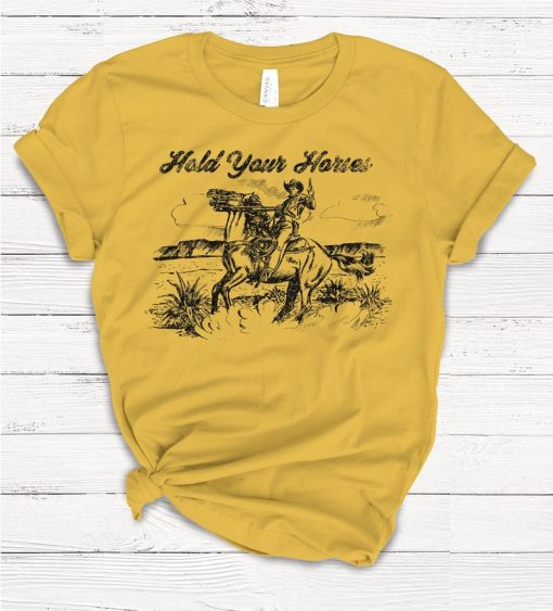 Hold Your Horses T-shirt