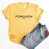 Forgiven Shirt Unisex Christian T-Shirts