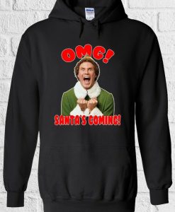 The Elf Omg Santa is Coming Hoodie