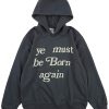 ye must be born again hoodie