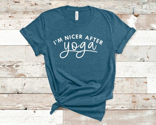 I Am Nicer After Yoga T-Shirt