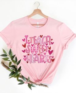 I Teach Sweet Hearts Shirt