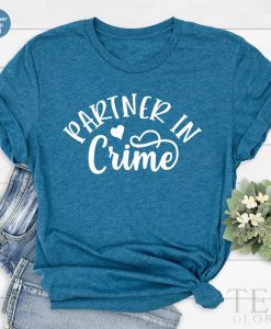 Partner In Crime T-Shirt