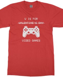 V Is For Video Games T-Shirt