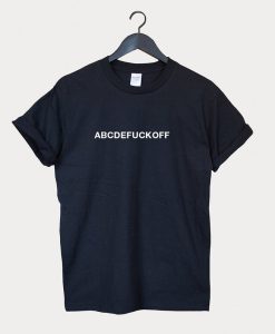 Abcdefuckoff t-shirt