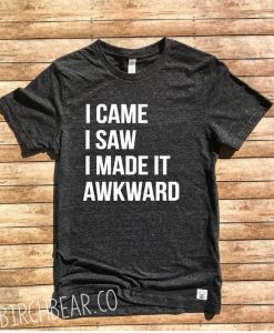 Awkward T-Shirt